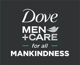 DOVE MEN+CARE FOR ALL MANKINDNESS