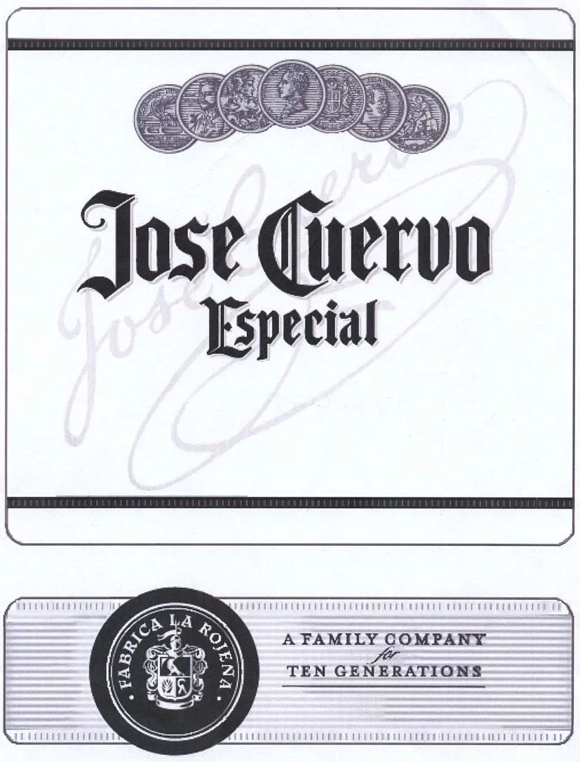 JOSE CUERVO ESPECIAL FABRICA LA ROJEÑA  A FAMILY COMPANY FOR TEN GENERATIONS