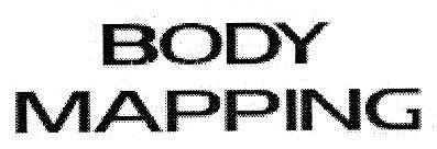 BODY MAPPING