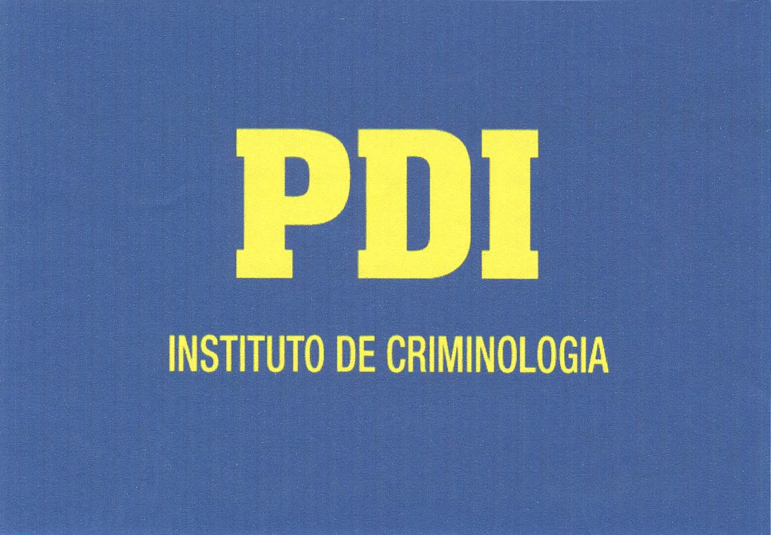 PDI INSTITUTO DE CRIMINOLOGIA