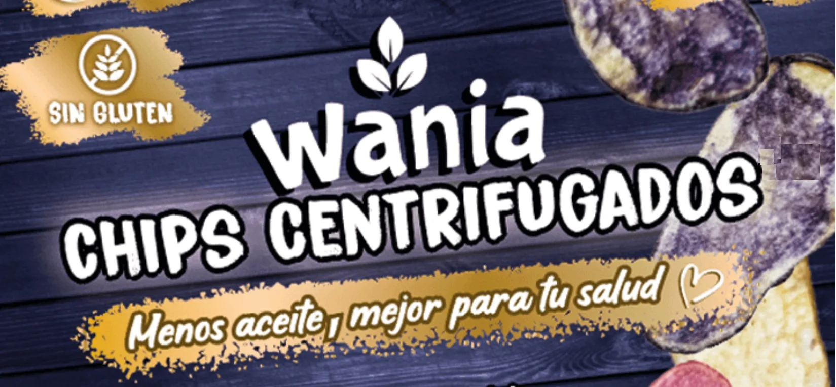 WANIA CHIPS CENTRIFUGADOS Menos aceite, mejor para tu salud