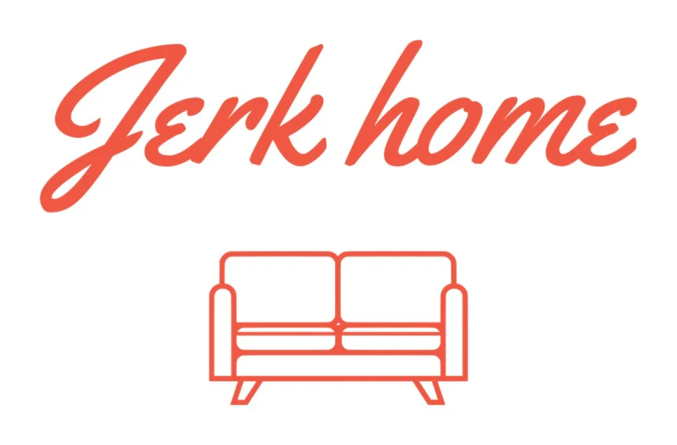 JERK HOME