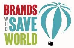 BRANDS WHO SAVE WORLD