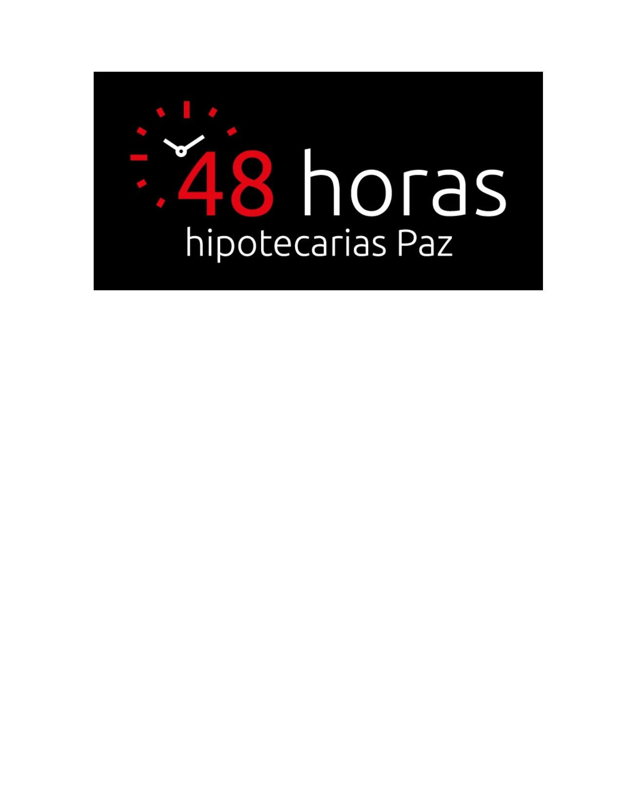 48 HORAS HIPOTECARIAS PAZ