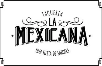 TAQUERIA LA MEXICANA UNA FIESTA DE SABORES