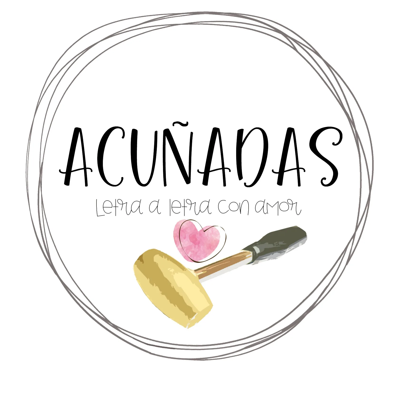 ACUÑADAS LETRA A LETRA CON AMOR