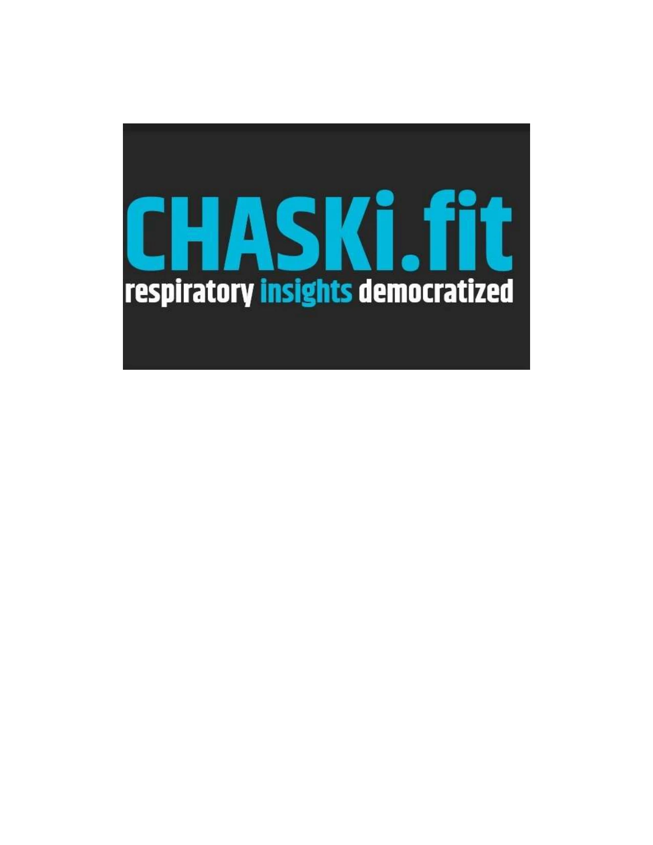 CHASKI. FIT RESPIRATORY INSIGHTS DEMOCRATIZED