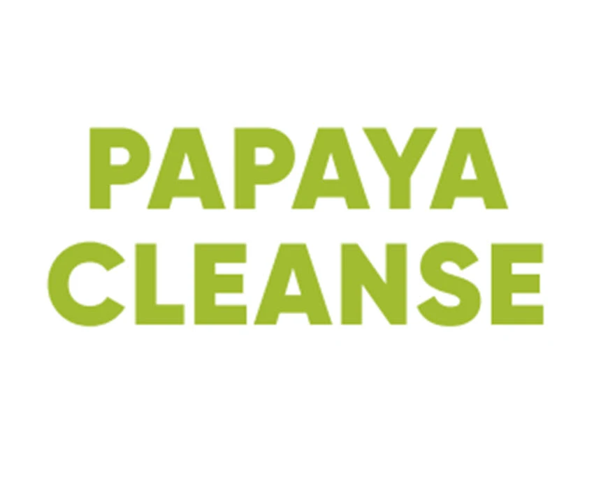 PAPAYA CLEANSE