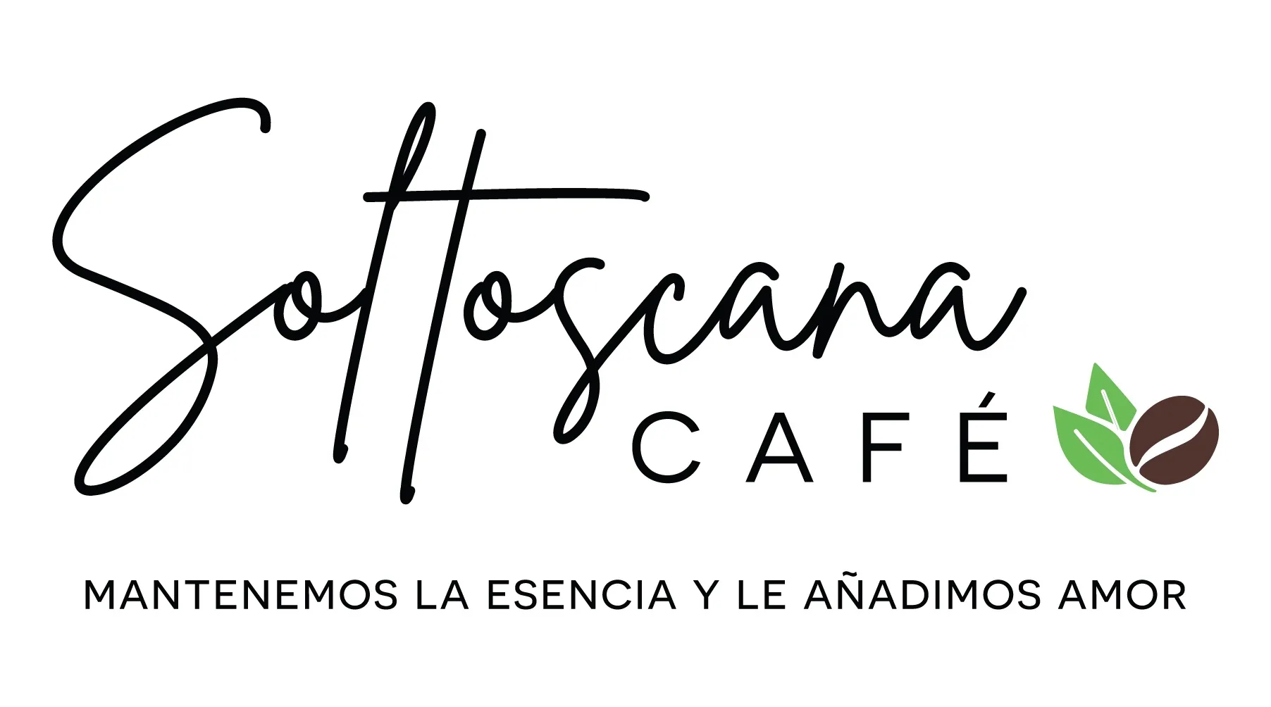 Soltoscana CAFÉ MANTENEMOS LA ESENCIA Y LE AÑADIMOS AMOR