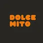 DOLCE MITO