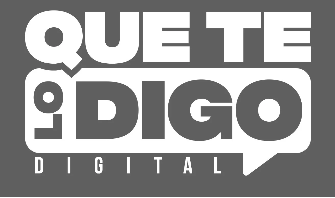 QUE TE LO DIGO DIGITAL