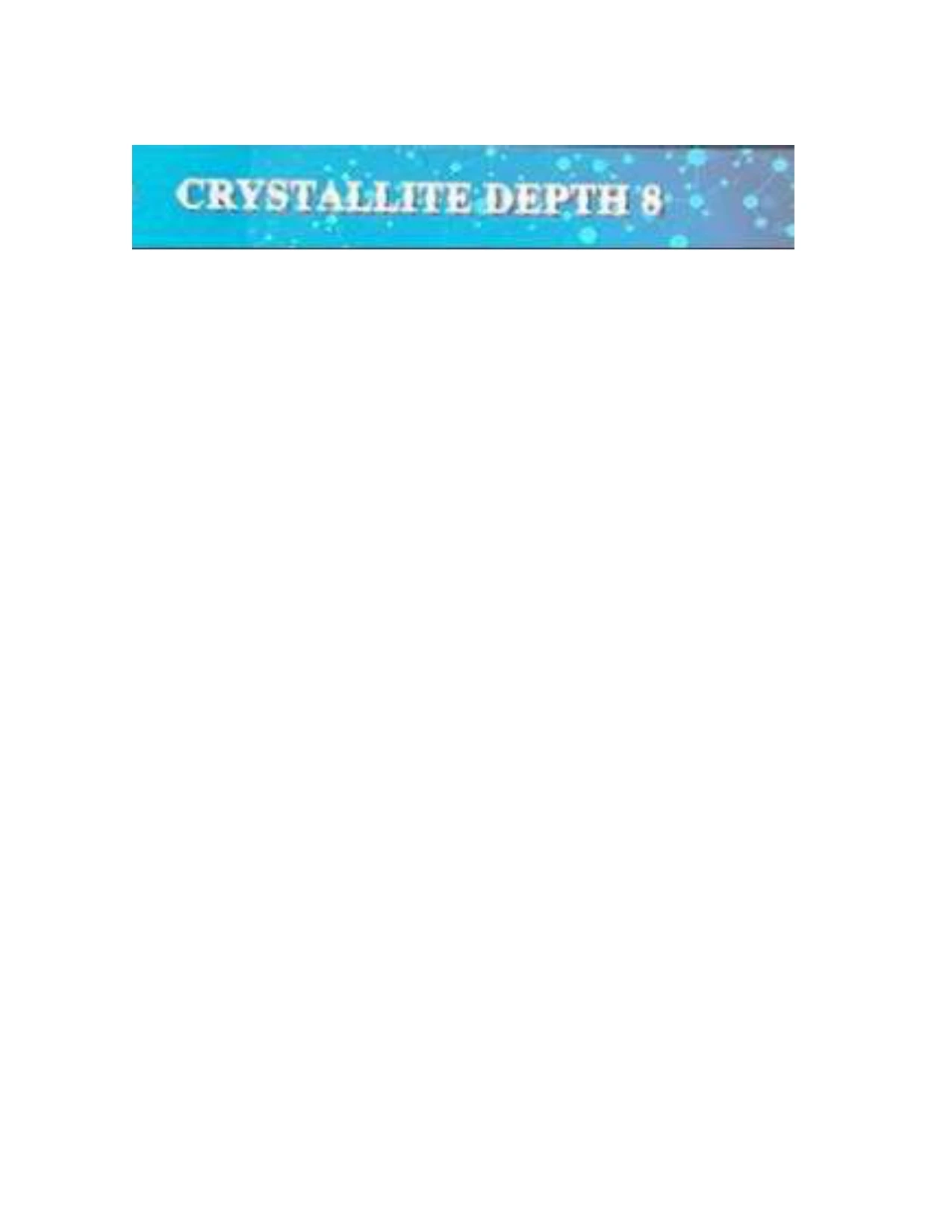 Crystallite Depth 8