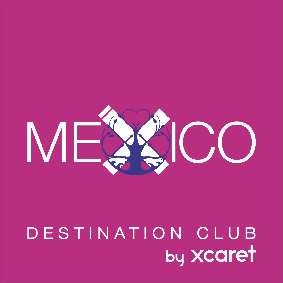 MEXICO DESTINATION CLUB BY XCARET
