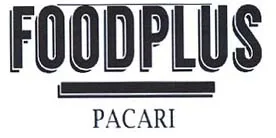 FOODPLUS PACARI