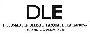 DLE DIPLOMADO EN DERECHO LABORAL DE LA EMPRESA UNIVERSIDAD DE LOS ANDES