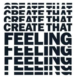 CREATE THAT FEELING