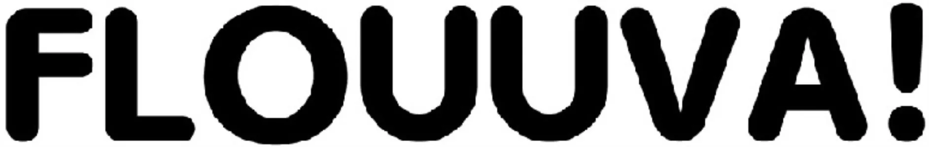 FLOUUVA!