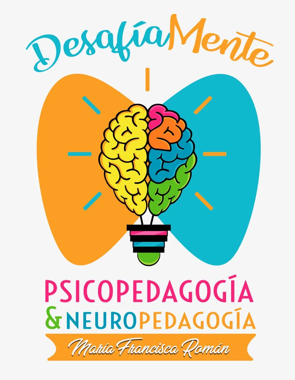 Desafíamente Psicopedagogía & Neuropedagogía María Francisca Román