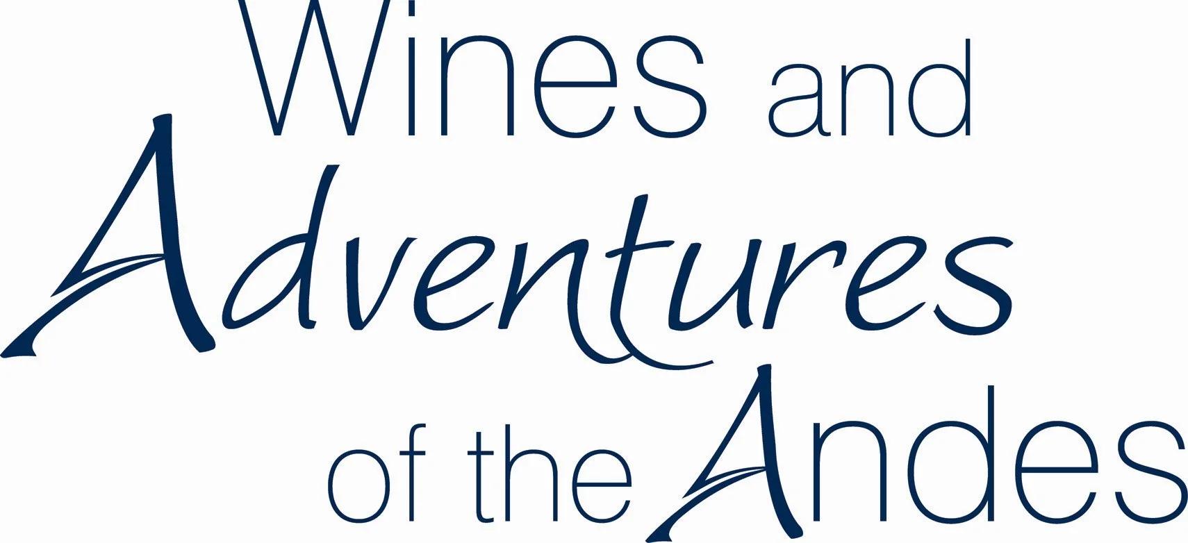 WINES AND ADVENTURES OF THE ANDES