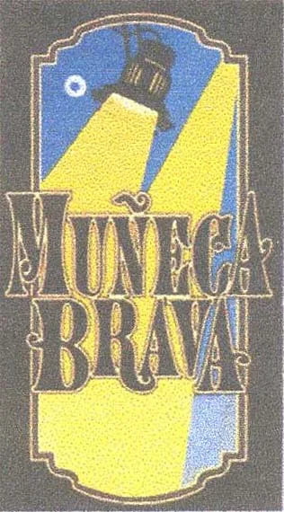 MUÑECA BRAVA