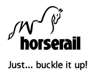 horserail Just... buckle it up!