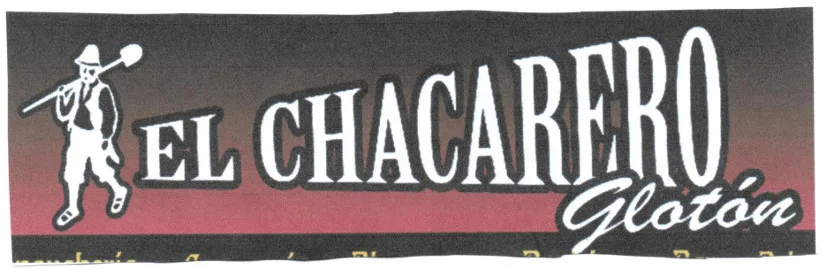 EL CHACARERO GLOTÓN