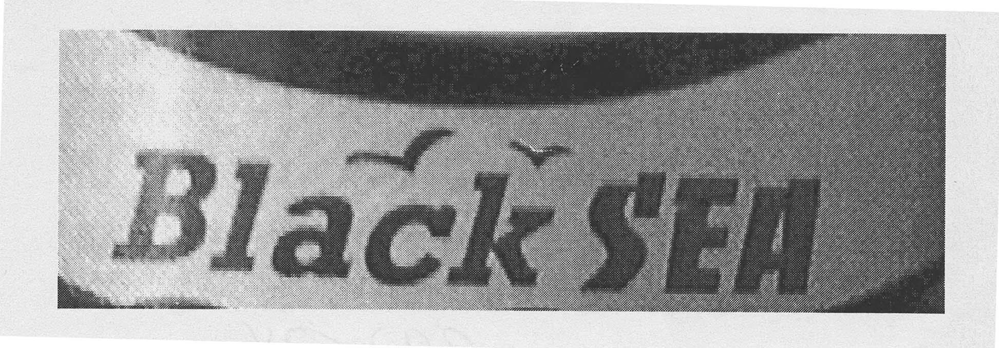 BLACK SEA