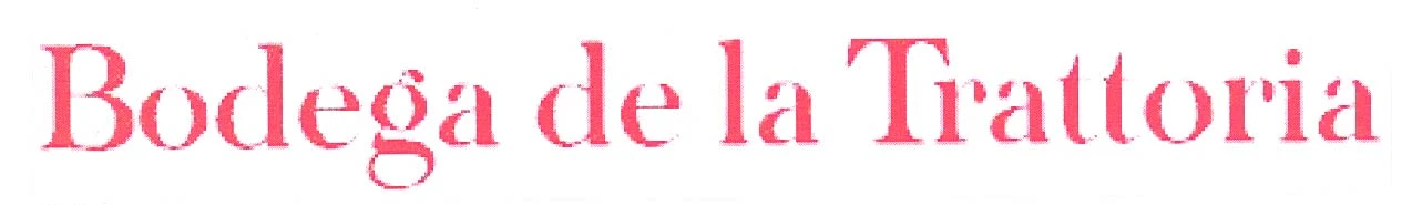 BODEGA DE LA TRATTORIA