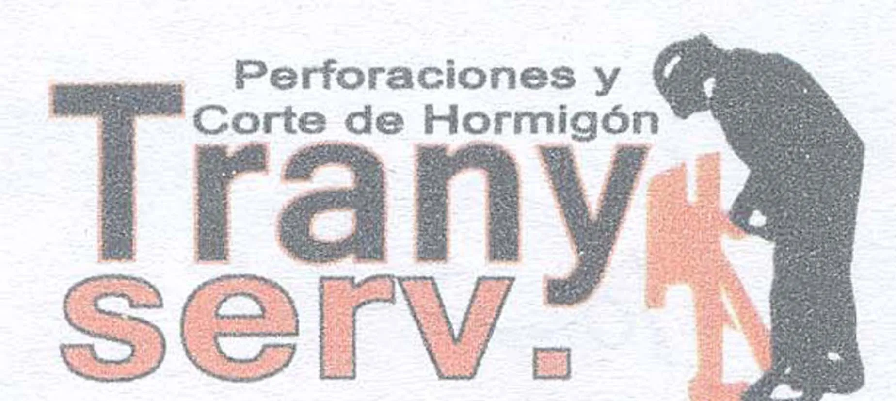 TRANYSERV. PERFORACIONES Y CORTE DE HORMIGON