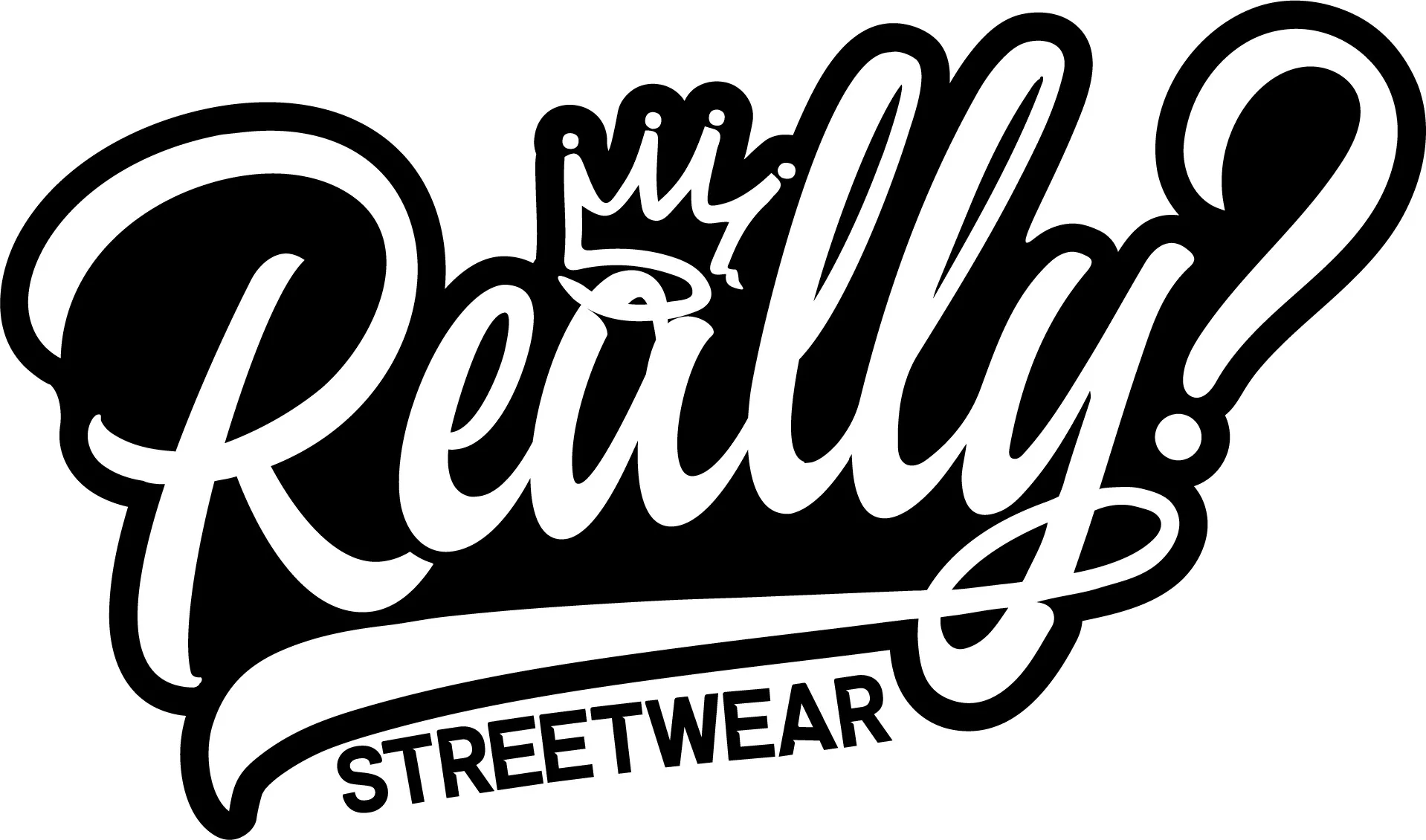 REALLY? STREETWEAR