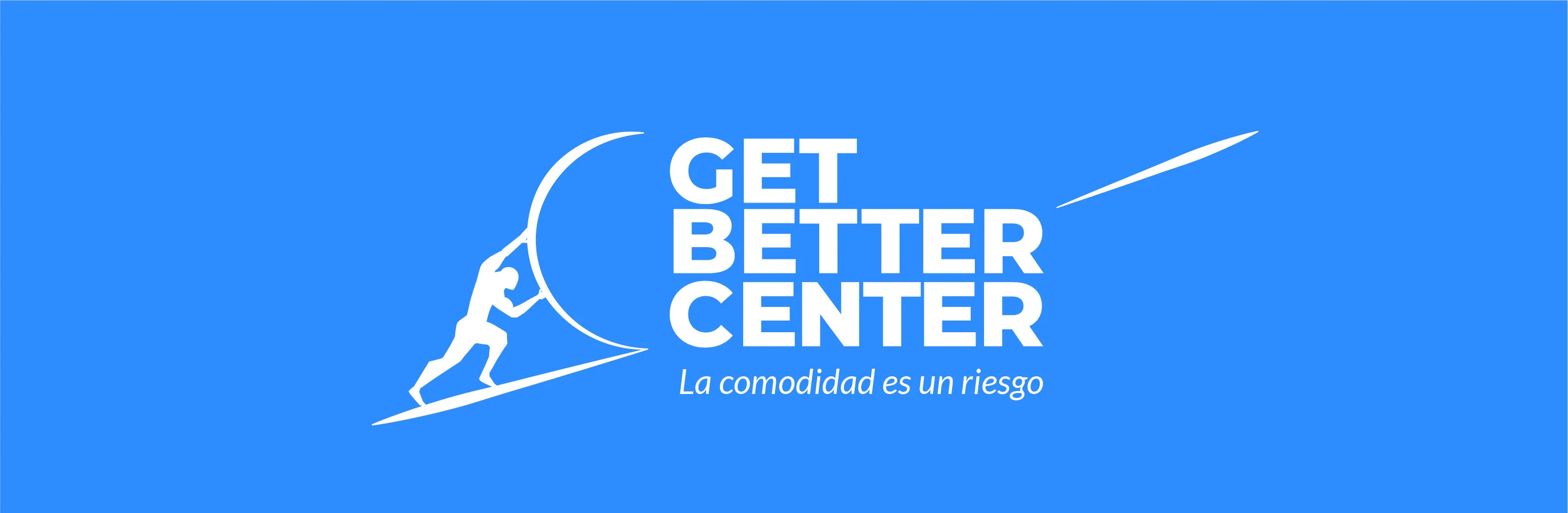 Get Better Center, la comodidad es un riesgo