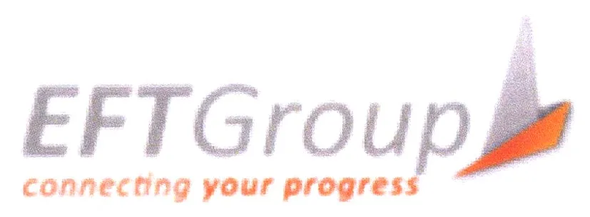 EFT GROUP CONNECTING YOUR PROGRESS