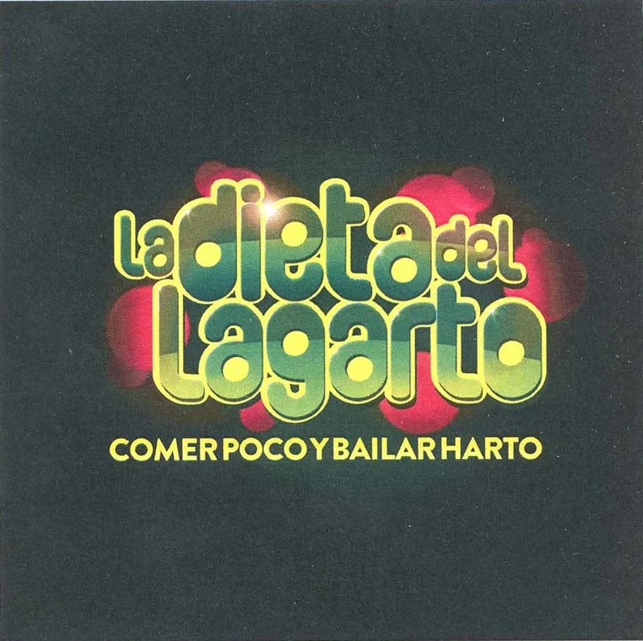 LA DIETA DEL LAGARTO COMER POCO Y BAILAR HARTO