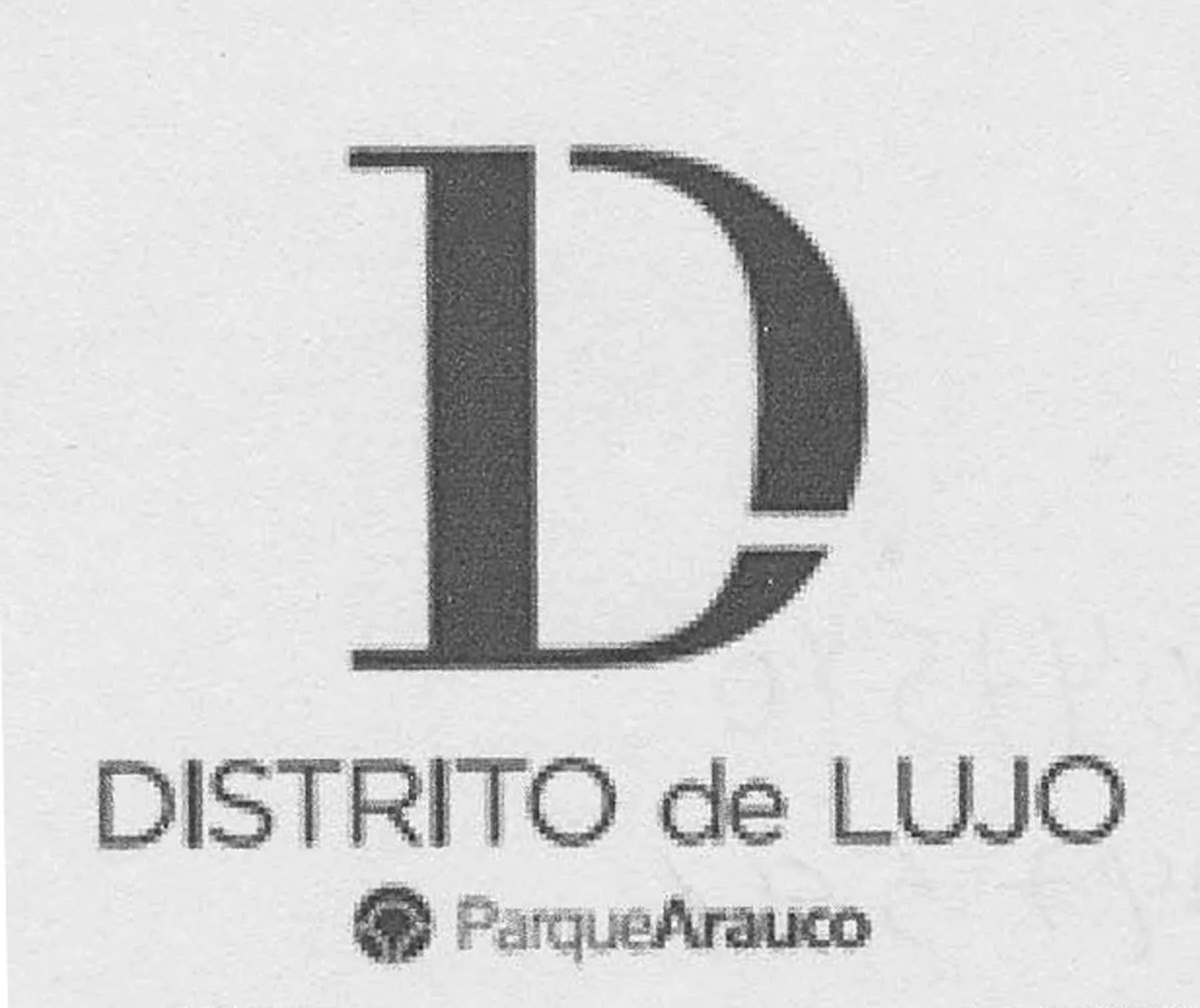 D DISTRITO DE LUJO PARQUE ARAUCO