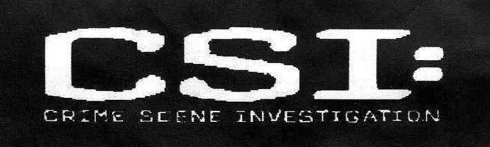 CSI: CRIME SCENE INVESTIGATION