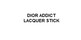 DIOR ADDICT LACQUER STICK