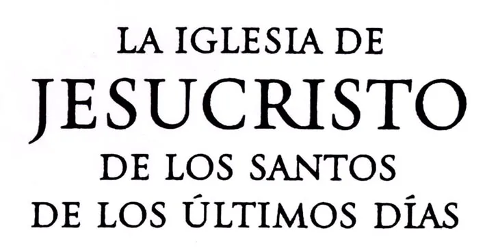 LA IGLESIA DE JESUCRISTO DE LOS SANTOS DE LOS ULTIMOS DIAS