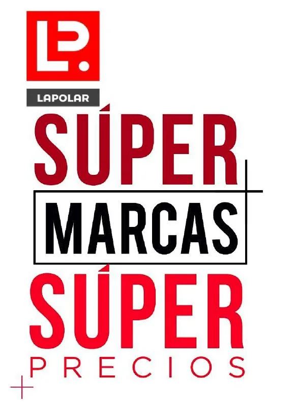 LP. LA POLAR SÚPER MARCAS SÚPER PRECIOS +