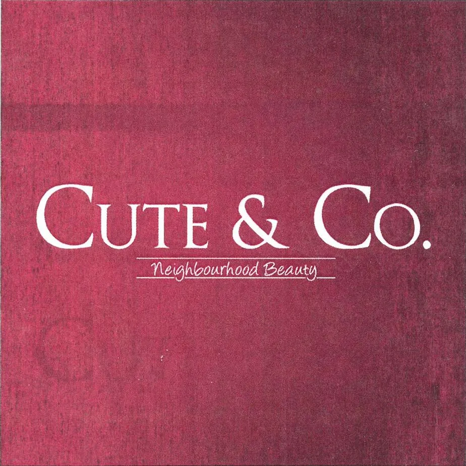 CUTE & CO. NEIGBOURHOOD BEUTY
