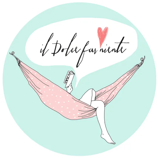 IL DOLCE FAR NIENTE