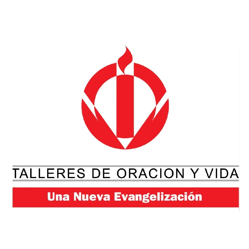 TALLERES DE ORACION Y VIDA Una Nueva Evangelización