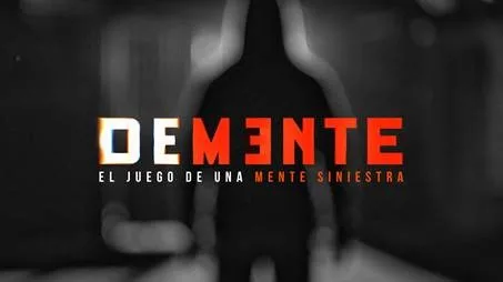 DEMENTE EL JUEGO DE UNA MENTE SINIESTRA