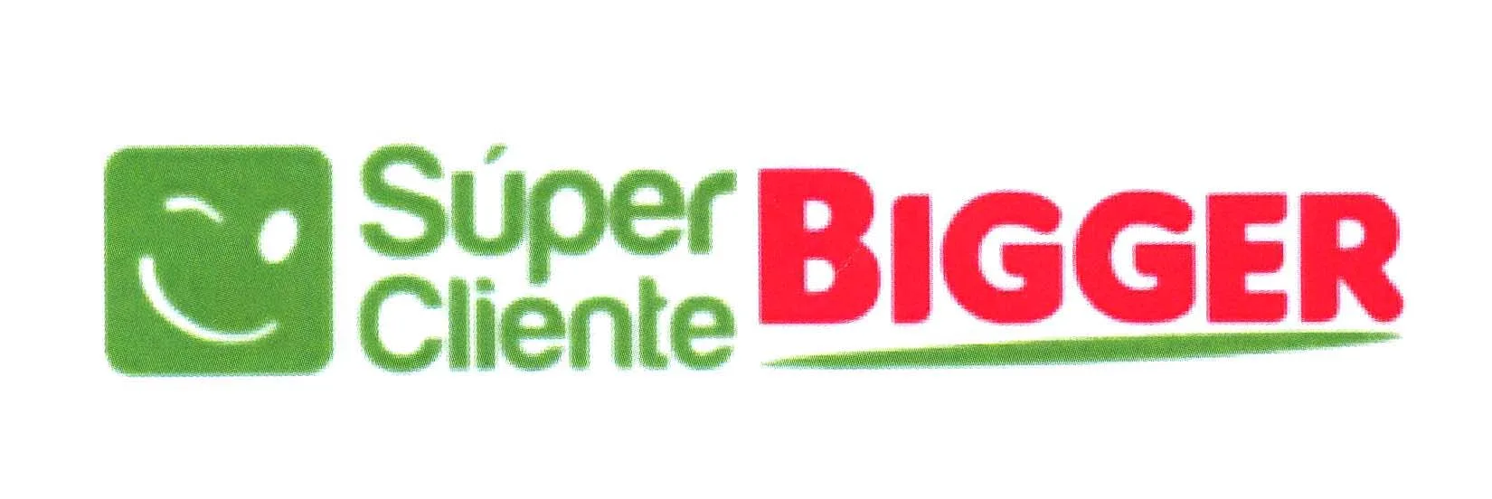 SUPER CLIENTE BIGGER