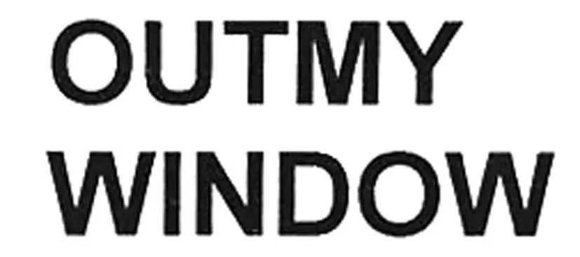 OUTMY WINDOW