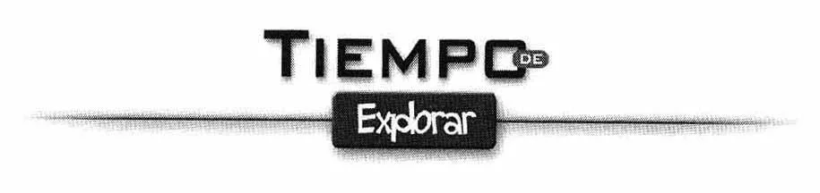 TIEMPO DE EXPLORAR
