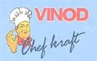 VINOD CHEF KRAFT