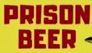 Prison Beer
