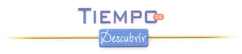 TIEMPO DE DESCUBRIR