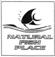 NATURAL FISH PLACE