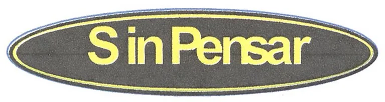 SIN PENSAR